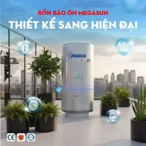 Lợi ích khi sử dụng bồn inox bảo ôn chịu áp Megasun 500L