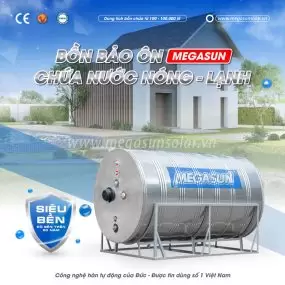 Megasun - Nhận gia công bồn giữ nhiệt inox bảo ôn theo yêu cầu