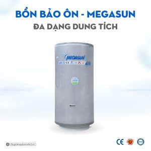Bồn bảo ôn chịu nhiệt BBO-300-CA Megasun.