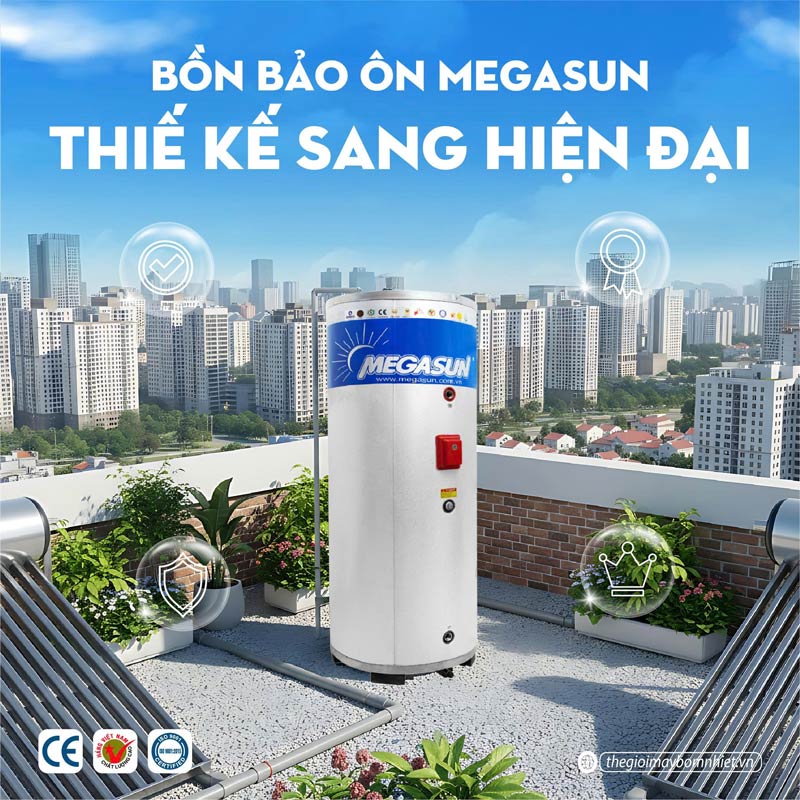 FAQ về Bồn bảo ôn nước nóng chịu áp 500L Megasun BBO-500-CA
