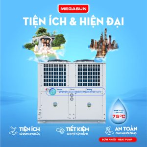 Hệ thống cấp nước nóng trung tâm Megasun MGS-15HP-6000L nâng cao chất lượng cuộc sống