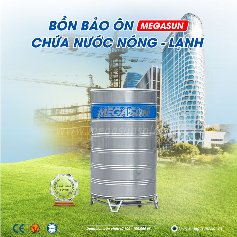 Bồn bảo ôn Megasun – Giải pháp lưu trữ nước nóng hiệu quả trong mọi hệ thống