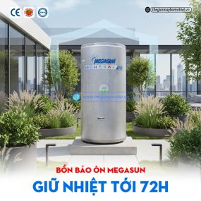 Bồn bảo ôn 200 Lít Megasun MGS-200-CHWT-V-G – Dòng CHWT – Chịu Áp lực cao