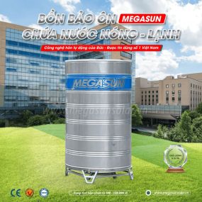 Mua bồn bảo ôn inox Megasun ở đâu tốt nhất?