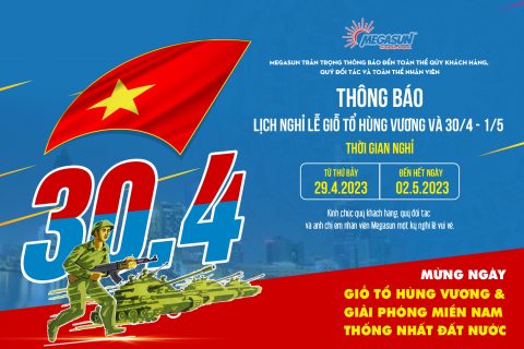 MEGASUN thông báo nghỉ lễ 30-4-2023