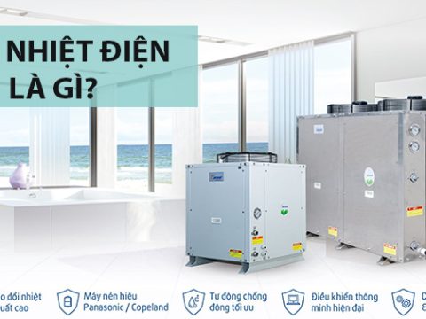 Heat Pump bơm nhiệt điện là gì? Loại nào tốt?