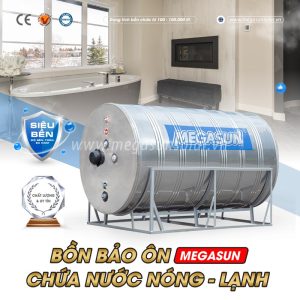 Bồn bảo ôn Megasun được bảo hành chính hãng lên tới 5 năm
