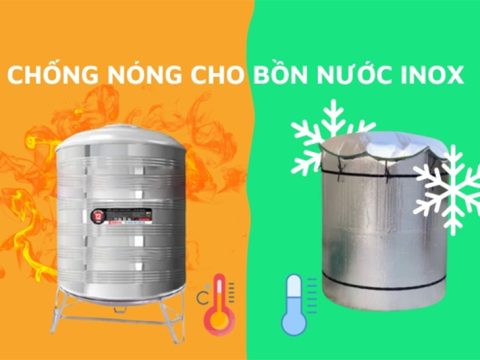 Giải pháp chống nóng bồn nước inox hiệu quả, giá rẻ