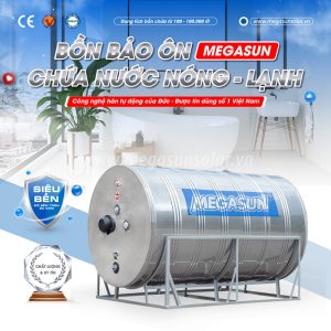 Megasun - Thương hiệu bồn bảo ôn chất lượng, uy tín