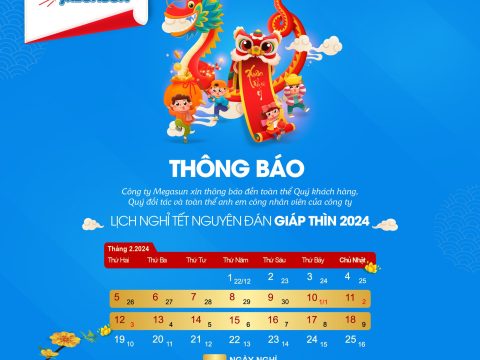 Megasun thông báo nghỉ tết giáp thìn 2024