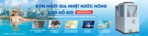 May-nuoc-nong-bom-nhiet-ho-boi-megasun