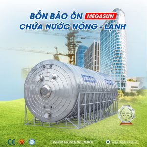 Hướng dẫn cách lắp đặt bồn bảo ôn Megasun