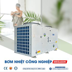 Máy bơm nhiệt công nghiệp Megasun là giải pháp nước nóng hiệu quả, tiết kiệm năng lượng