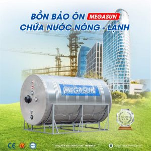 Megasun Solar - Địa chỉ phân phối bình bảo ôn uy tín, giá tốt