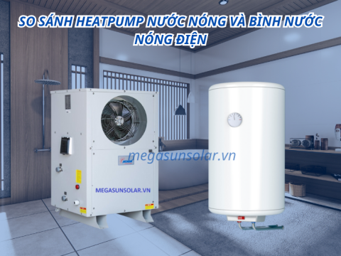 So sánh heatpump nước nóng và bình nước nóng điện: Giải pháp nào tối ưu hơn?