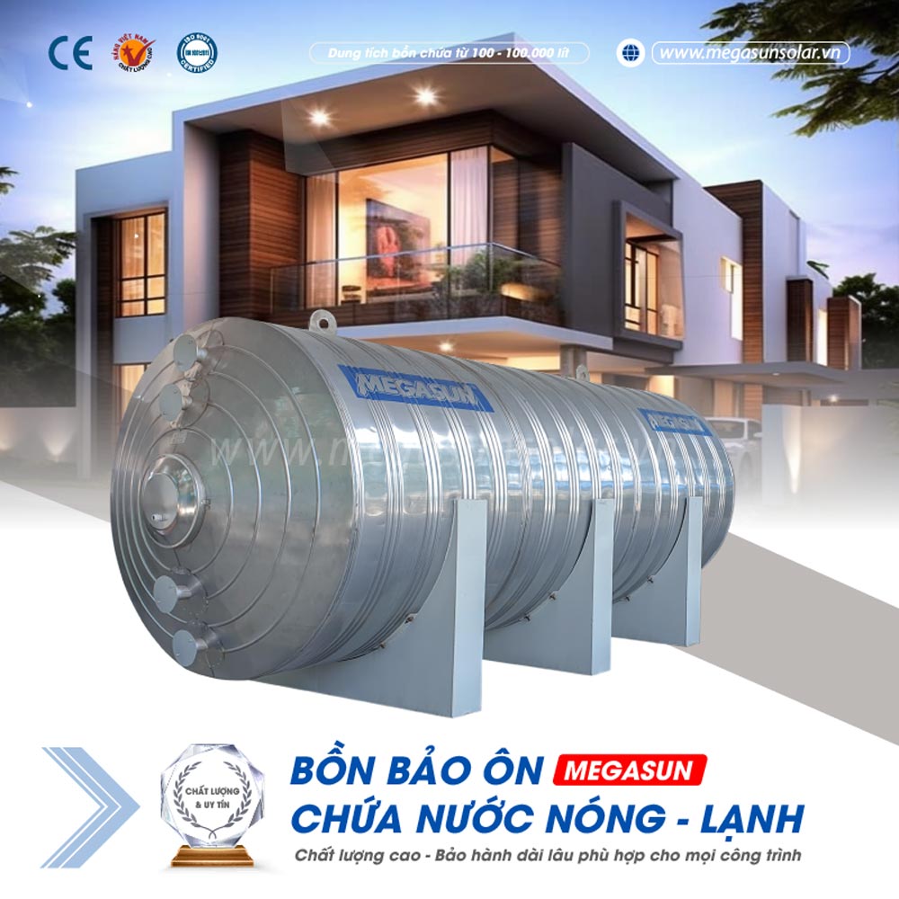 Bồn bảo ôn Megasun – Đạt chuẩn chất lượng xuất khẩu vào thị trường Châu Âu