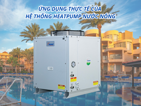Ứng dụng thực tế của hệ thống heatpump nước nóng trong biệt thự, spa, khu nghỉ dưỡng
