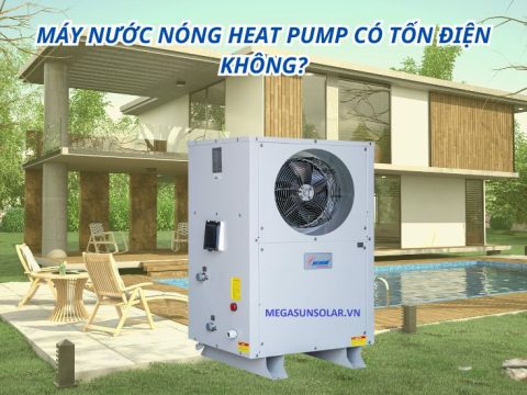 Máy nước nóng heat pump có tốn điện không? Phân tích chi tiết bằng số liệu