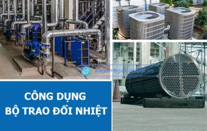 Công dụng của bộ trao đổi nhiệt và lợi ích bất ngờ