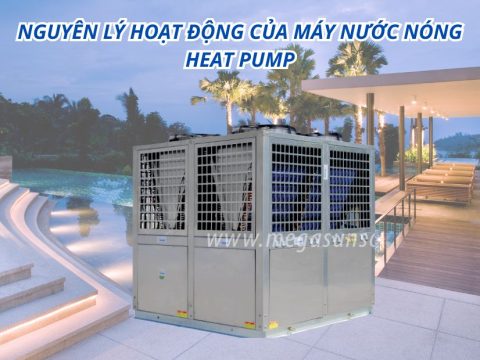 Nguyên lý hoạt động của máy nước nóng heat pump – Dễ hiểu cho người mới