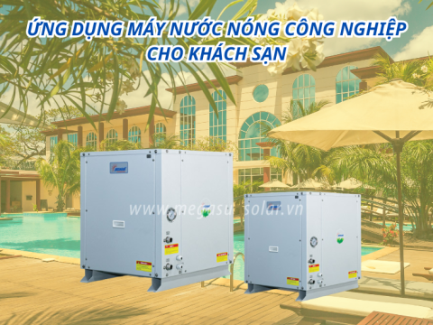 Ứng dụng máy nước nóng công nghiệp cho khách sạn