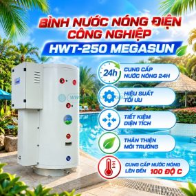 Bình nước nóng điện công nghiệp Megassun 250L HWT-250